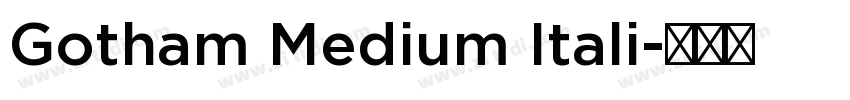 Gotham Medium Itali字体转换